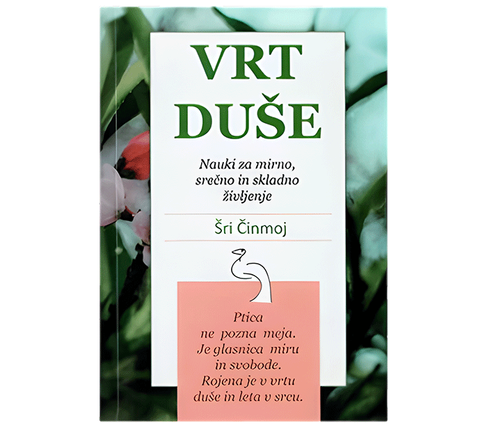Vrt duse knjiga Sri Činmoj spiritualne knjige duhovnost knjige osebna rast Sri Chinmoy